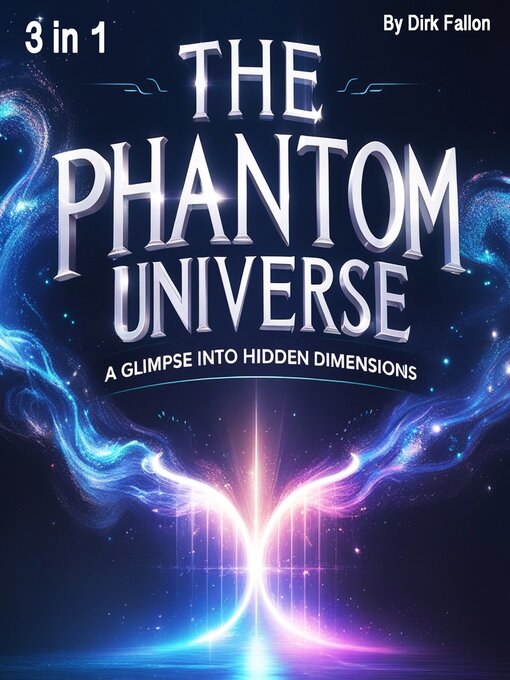 Title details for The Phantom Universe by Dirk Fallon - Wait list